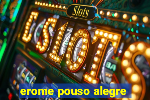 erome pouso alegre